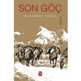 Son Göç - Muhammet Güzel