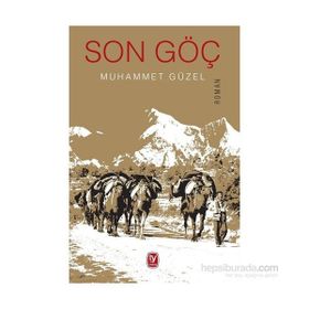 Son Göç - Muhammet Güzel