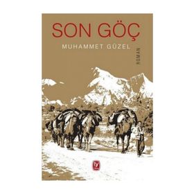 Son Göç - Muhammet Güzel