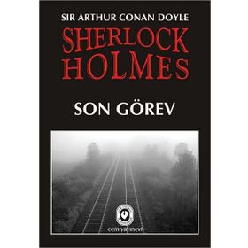 SON GÖREV - ARTHUR CONAN DOYLE