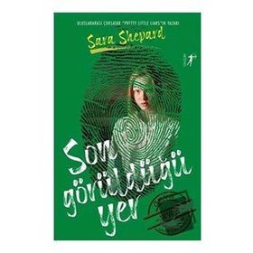 Son Görüldüğü Yer - Sara Shepard - Artemis Yayınları