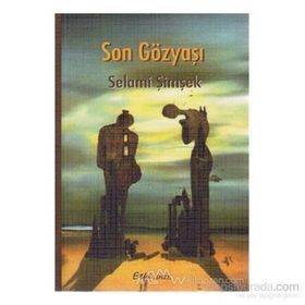 SON GÖZYAŞI - SELAMI ŞİMŞEK