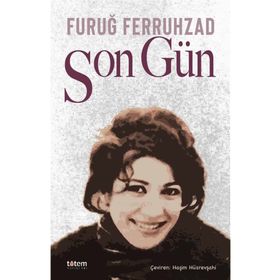 Son Gün - Furuğ Ferruhzad