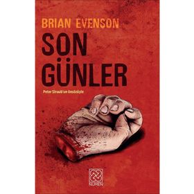 Son Günler - Brian Evenson - Numen Yayıncılık