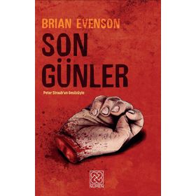 Son Günler - Brian Evenson