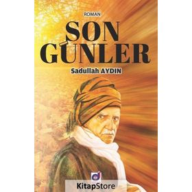 Son Günler - Sadullah Aydın