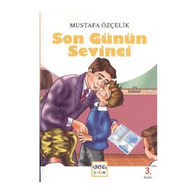 SON GÜNÜN SEVINCI - MUSTAFA ÖZÇELİK
