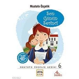 SON GÜNÜN SEVINCI - MUSTAFA ÖZÇELİK