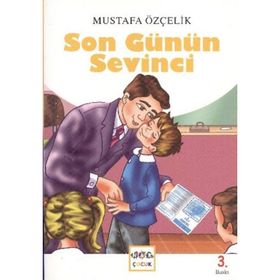 SON GÜNÜN SEVINCI - MUSTAFA ÖZÇELİK
