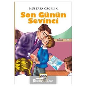 SON GÜNÜN SEVINCI - MUSTAFA ÖZÇELİK
