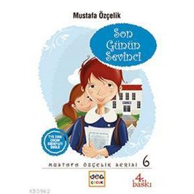 SON GÜNÜN SEVINCI - MUSTAFA ÖZÇELİK