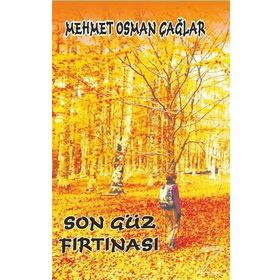 Son Güz Fırtınası - Mehmet Osman Çağlar