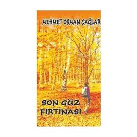 Son Güz Fırtınası - Mehmet Osman Çağlar