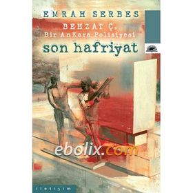 SON HAFRIYAT BIR ANKARA POLISIYESI - EMRAH SERBES