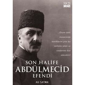Son Halife Abdülmecid Efendi - Ali Satan