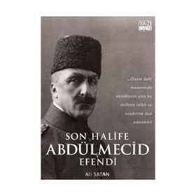 Son Halife Abdülmecid Efendi - Ali Satan