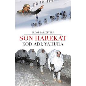 SON HAREKAT KOD ADI: YAHUDA - ERDAL SARIZEYBEK