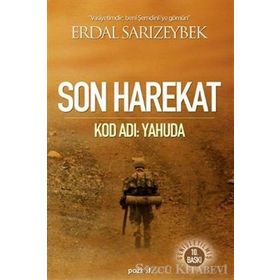 SON HAREKAT KOD ADI: YAHUDA - ERDAL SARIZEYBEK