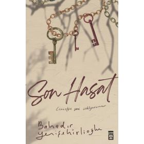 Son Hasat - Bahadır Yenişehirlioğlu