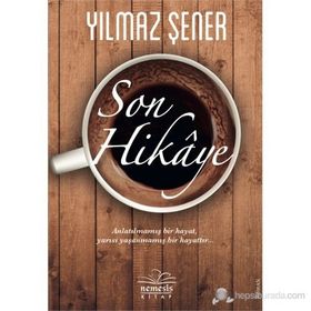 SON HIKAYE - YILMAZ ŞENER