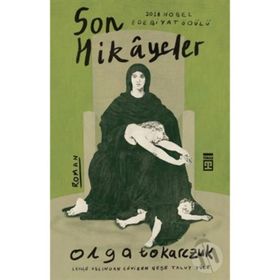 Son Hikayeler - Olga Tokarczuk