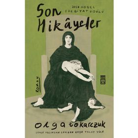 Son Hikayeler - Olga Tokarczuk