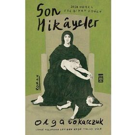 Son Hikayeler - Olga Tokarczuk