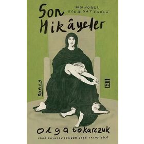 Son Hikayeler - Olga Tokarczuk