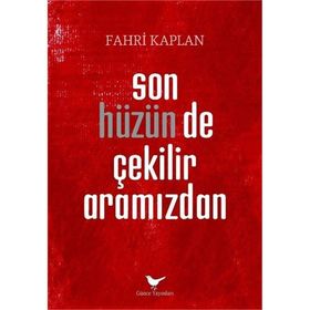 Son Hüzünde Çekilir Aramızdan - Fahri Kpalan