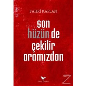 Son Hüzünde Çekilir Aramızdan - Fahri Kpalan