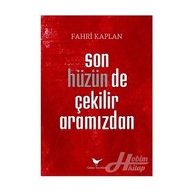Son Hüzünde Çekilir Aramızdan - Fahri Kpalan