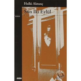 SON İKİ EYLÜL - HULKI AKTUNÇ