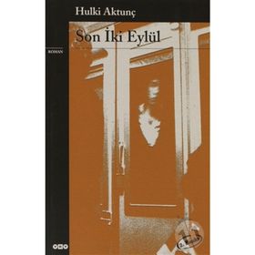 SON İKİ EYLÜL - HULKI AKTUNÇ