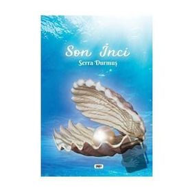 Son İnci - Serra Durmuş