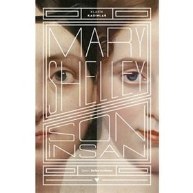 SON İNSAN - MARY SHELLEY