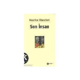 SON İNSAN - MAURICE BLACHOT