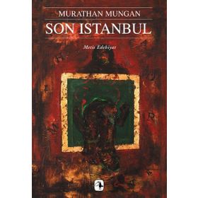 SON İSTANBUL - MURATHAN MUNGAN