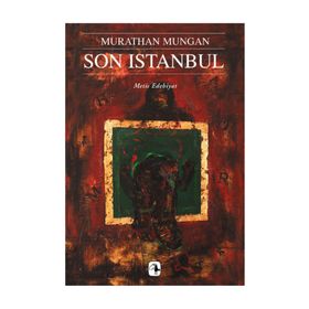 SON İSTANBUL - MURATHAN MUNGAN