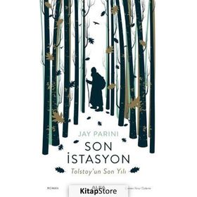 Son İstasyon Tolstoy'un Son Yılı - Jay Parini