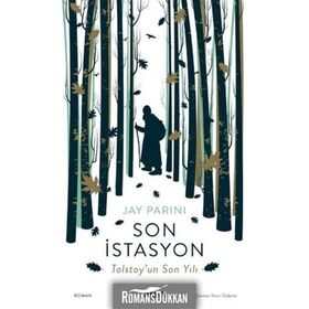 Son İstasyon Tolstoy'un Son Yılı - Jay Parini