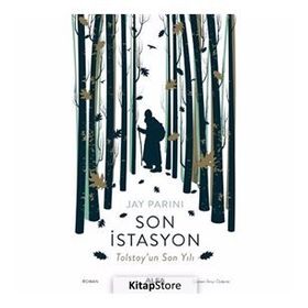 Son İstasyon Tolstoy'un Son Yılı - Jay Parini