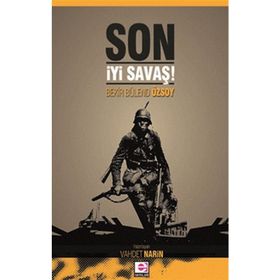 SON İYİ SAVAŞ! - BEKIR BÜLEND ÖZSOY