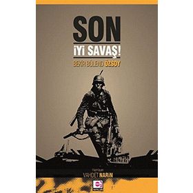 SON İYİ SAVAŞ! - BEKIR BÜLEND ÖZSOY