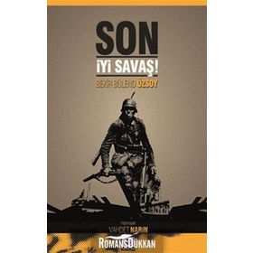 SON İYİ SAVAŞ! - BEKIR BÜLEND ÖZSOY