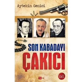 Son Kabadayı Çakıcı - Çınar Özkan İlhan Bahar