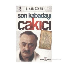 Son Kabadayı Çakıcı - Çınar Özkan İlhan Bahar