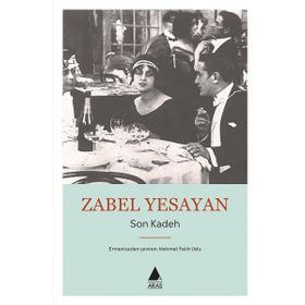 Son Kadeh - Zabel Yesayan