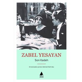 Son Kadeh - Zabel Yesayan