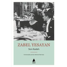 Son Kadeh - Zabel Yesayan