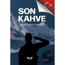 Son Kahve - Adem Yavuz Kıreker